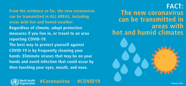 COVID-19 can be transmitted in areas with hot and humid climates